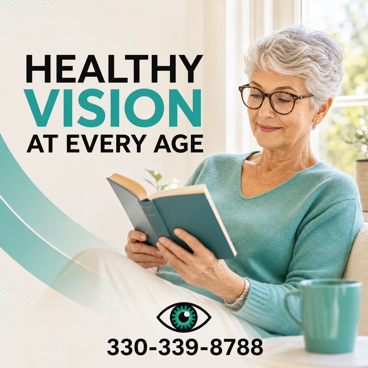 Eye to Eye VisionCare social media graphic reading ‘Healthy Vision at Every Age,’ with a woman in glasses reading.